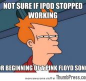 Not sure if ipod stop working…