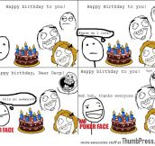 I always feel nervous when people sing birthday song to me.