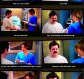 Ron Swanson goes to the hospital…