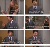 Ross and Jennifer from Friends..