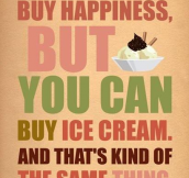 YOU CAN’T BUY HAPPINESS.