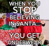 When you stop believing in Santa…