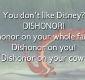 Dishonor on you…