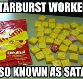 Evil Starburst worker…