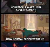 How people wake up…