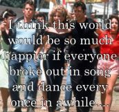 The world would be so much better…