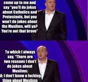 Comedian explains why he doesn’t joke about Muslims…