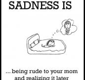 True sadness…