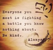 Be kind…