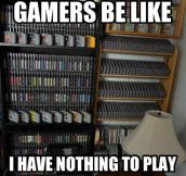 Gamers be like…