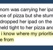 Pizza priorities…
