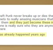 Daft Punk may be immortal…