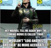 Loki and His Brother…