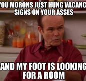 My foot is looking for a room…