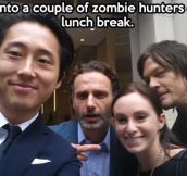 Zombie hunters…