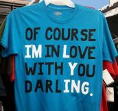 Of course, darling…