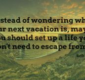 Wondering about your next vacation…
