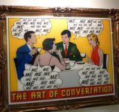 The art of conversation…