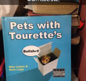 Pets with Tourette’s…