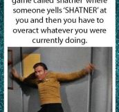 Acting like Shatner…