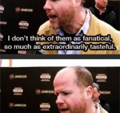 Joss Whedon talks about his fans…