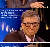 BILL GATES UNDERSTANDS HOW TO PARTY