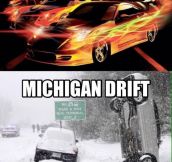 Michigan drift…