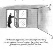Passive-aggressive door-holding game…