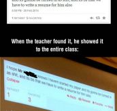 Student complains, teacher responds with a legendary answer…