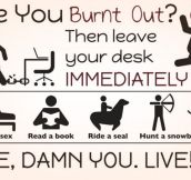 You Can’t Get Burned Out By Enjoying Life