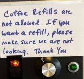 Coffee Refills Not Allowed.