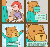 Bear With Me, I Ain’t No Doctor