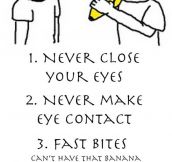 4 Simple Rules For Eating A Banana