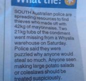 Beware Of Mayonnaise Bandits