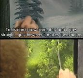 Bob Ross’ Wise Words