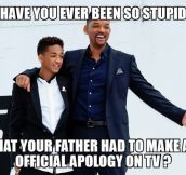 Jaden Invented A New Level Of Stupidity