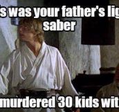 The Light Saber Of Your Father