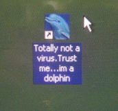 Sure It’s Not A Virus?
