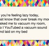 If You’re Feeling Lazy