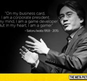 Beautiful Quote From Iwata, Rest In Peace