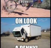 Hey Look, A Penny