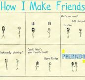 Here’s How I Make Friends