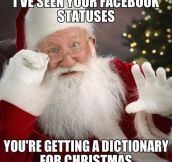 Santa Has Been Reading Your Facebook Updates
