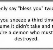 If You Sneeze More Than Two Times…