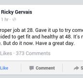 Some Motivational Words From Ricky Gervais