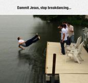 Jesus Can’t Help It