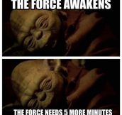 5 More Minutes The Force Needs
