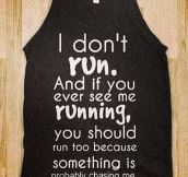 If You Ever See Me Running
