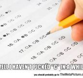 We’ve All Done This During A Test