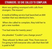 Mom Was Getting Swamped With Calls From Strangers. So She Called To Complain.